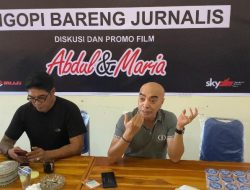 Garap Film Berjudul “Abdul & Maria”, Produser sekaligus Penulis Novel ini, Buka Casting untuk Pemeran Film Lokal
